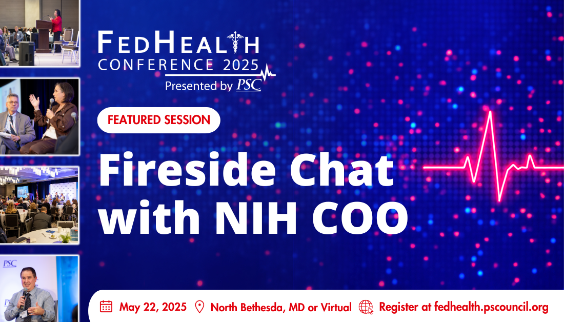 25 FedHealth - Fireside Chat with NIH COO 25 FedHealth - Fireside Chat with NIH COO